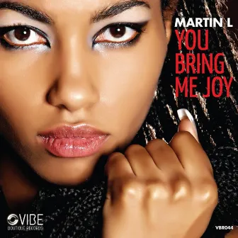 You Bring Me Joy by Martin L