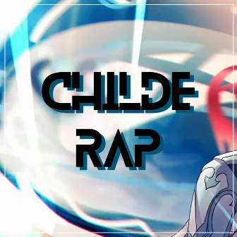 Childe Rap by FullbusterGameZ