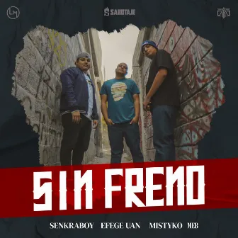 Sin Freno by Efege Uan