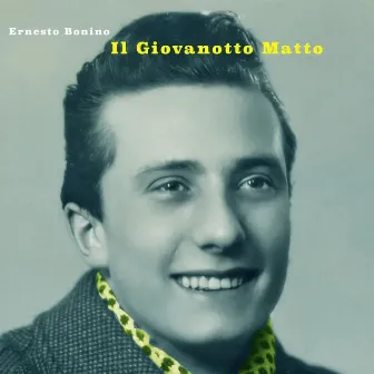 Il Giovanotto Matto - Italian Swing by Ernesto Bonino