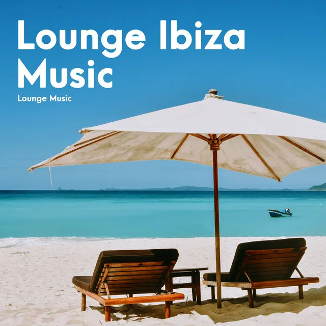 Lounge Ibiza Music