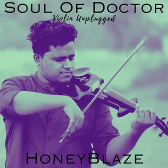 Soul of Doctor Violin Unplugged by HoneyBlaze