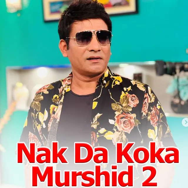 Nak Da Koka - 2 Murshid