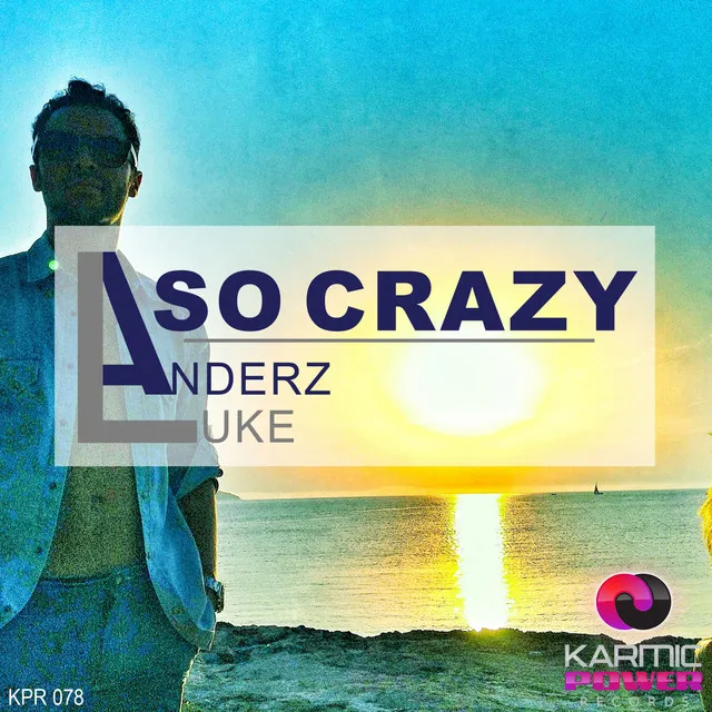 So Crazy - Radio Edit