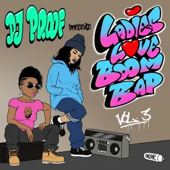 Ladies Love Boombap, Vol. 3 by DJ Proof