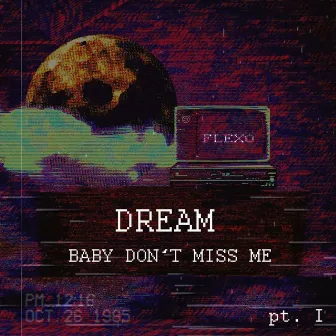 Dream, Pt. 1 by FLEXO