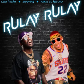 Rulay Rulay by Brayitan