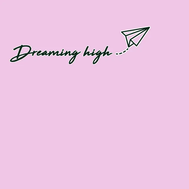 Dreaming High