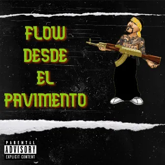 Flow Desde el Pavimento by charles one