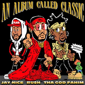 An Album Called Classic by Jay Nice