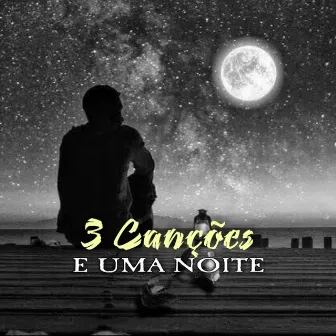 3 Canções e uma Noite by John John