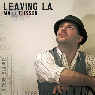 Leaving L.A. by Matt Cusson