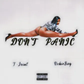 DON'T PANIC by T-Jxint