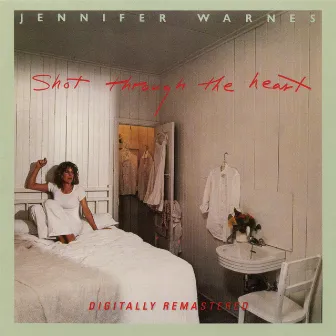 Shot Through The Heart by Jennifer Warnes