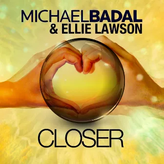 Closer by Michael Badal