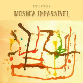 Música Impassível by Paulo Chagas