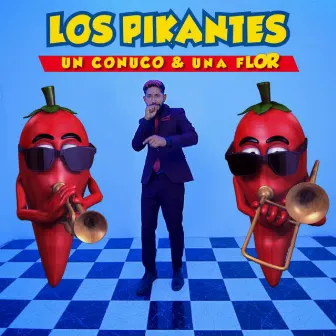 Un Conuco & una Flor by Los Pikantes