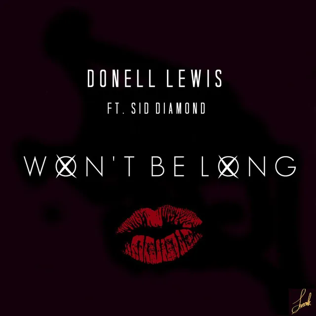 Won't Be Long (feat. Sid Diamond)