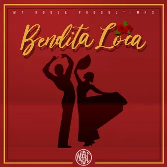 Bendita Loca by MDC 667