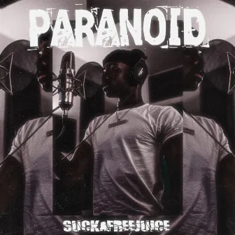 Paranoid by Suckafreejuice