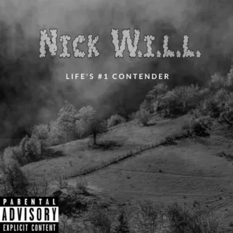 Life's #1 Contender by Nick Will