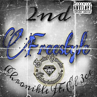 2nd Freestyle (ft. El 3ce) by Chronikle