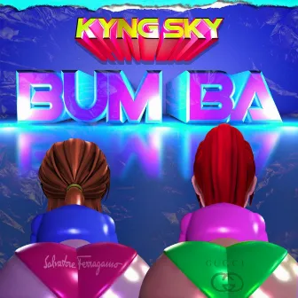 Bum Ba by Kyng Sky