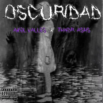 Oscuridad by Axel Valles