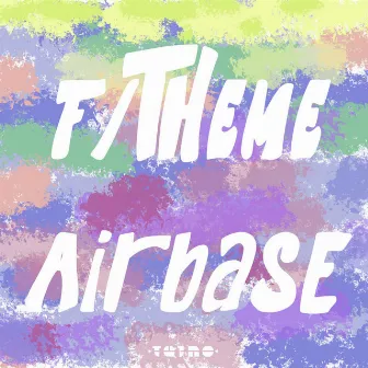 Airbase by F/Theme