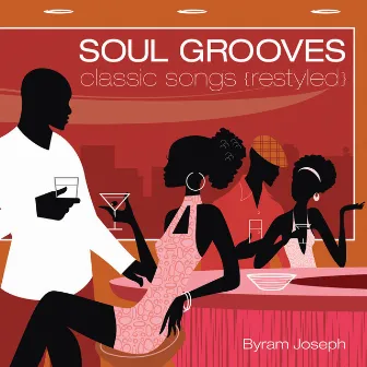 Soul Grooves by Byram Joseph