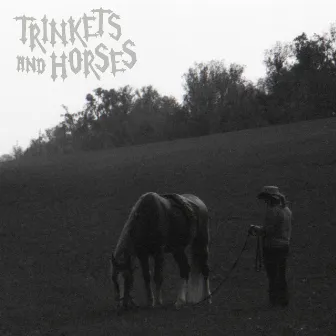 Trinkets and Horses by Mariah Houston