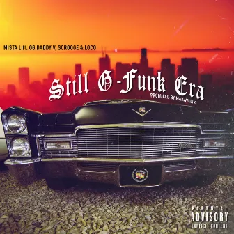 Still G-Funk Era by Mista L