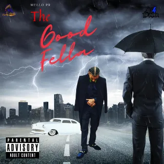 The Good Fella by Mello P.R