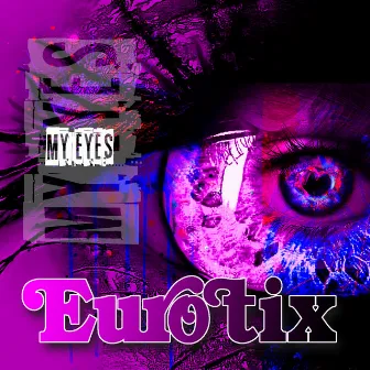 My Eyes by Eurotix