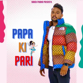 Papa Ki Pari by Sandy Puniya