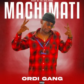 Machimati by Ordi Gang