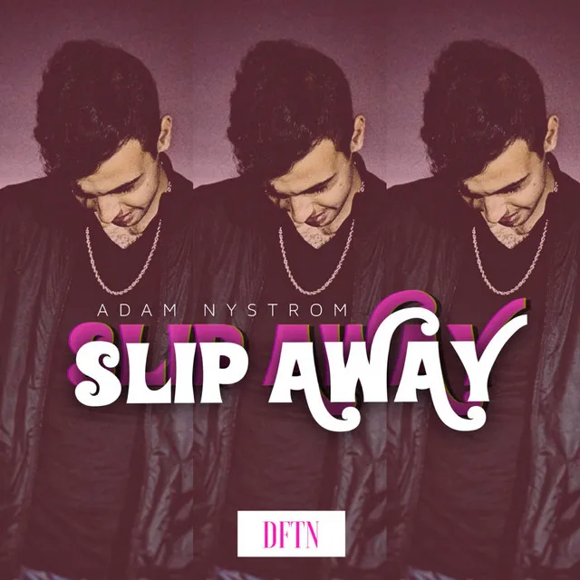 Slip Away