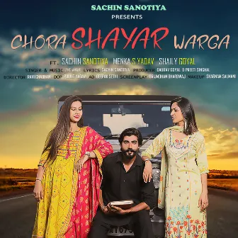 Chora Shayar Warga by Sachin Sanotiya