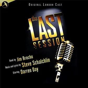 The Last Session (Original London Cast) by Steve Schalchlin