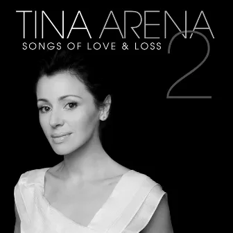 Songs Of Love & Loss 2 by Tina Arena