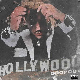 Hollywood Dropout by Mackned