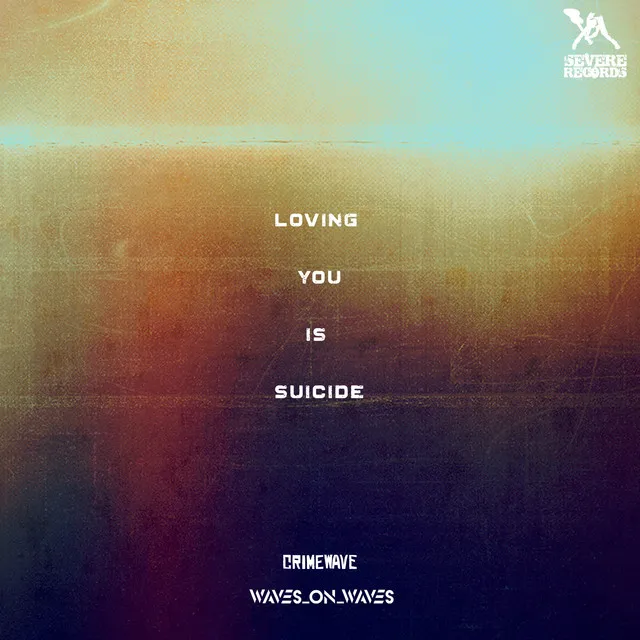 Loving You Is Suicide