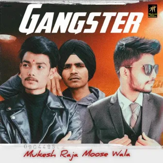 Gangster by Mukesh Raja Moose Wala