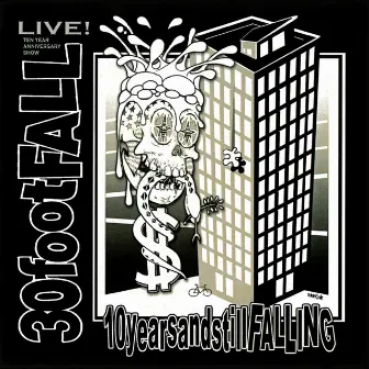 10yearsandstillFALLING (Live) by 30footFALL