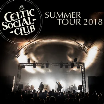 Summer Tour 2018 (Live 2018) by The Celtic Social Club