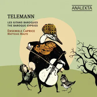 Telemann And The Baroque Gypsies by Matthias Maute