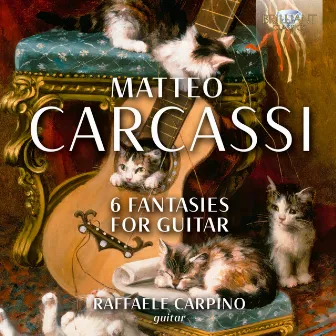 Carcassi: 6 Fantasies for Guitar by Raffaele Carpino