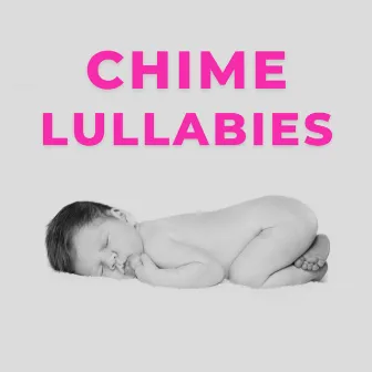 Chime Lullabies by Benjamin Bonum Nocte