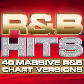 R & B Hits - 40 Massive R&B Chart Versions ( R and B Collection ) by R & B Urban All Stars