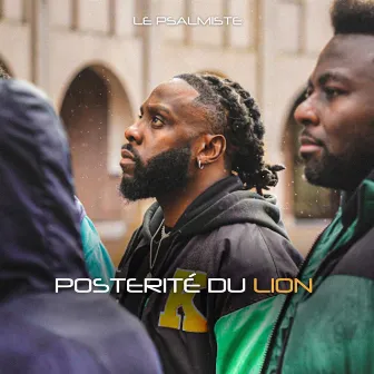 Postérité du Lion, Pt. 1 by Le Psalmiste